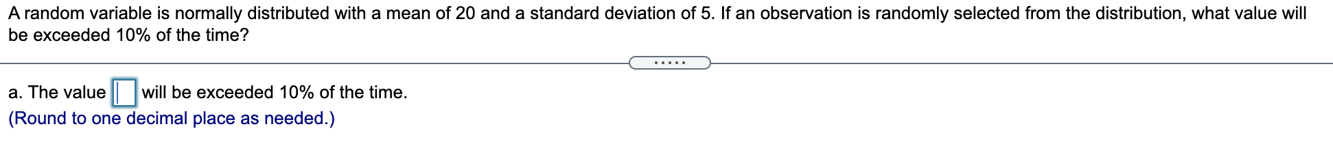 and a standard deviation of 5. If an observation is randomly selected