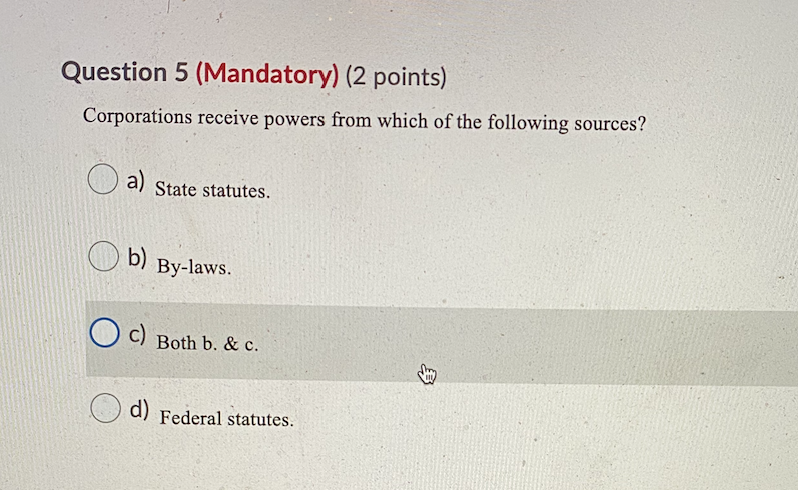 which of the following sources? a) State statutes. b) By-laws. Oc) Both