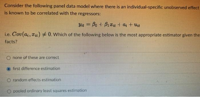  Consider the following panel data model where there is an individual-specific