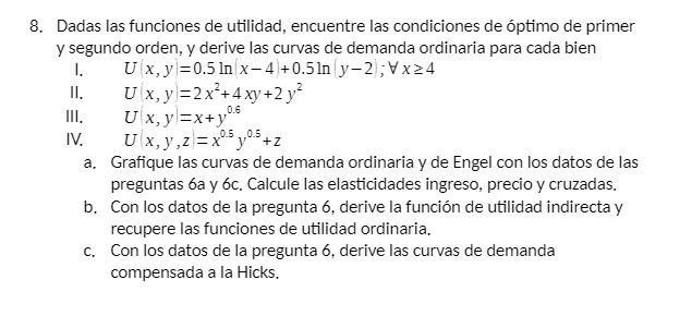 primer y segundo orden, y derive las curvas de demanda ordinaria para