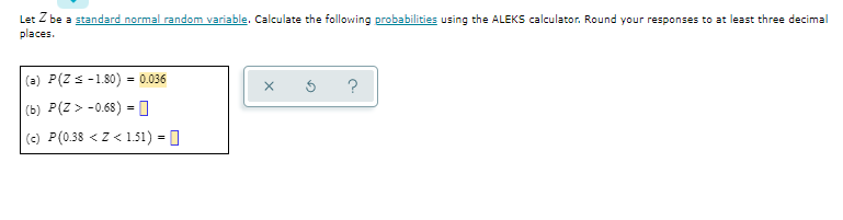 probabilities using the ALEKS calculator, Round your responses to at least three