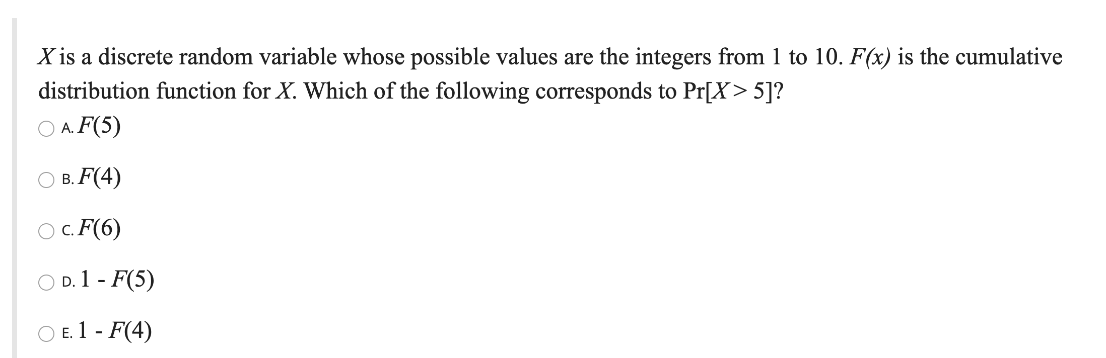 X is a discrete random variable whose possible values are the