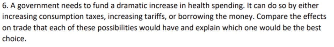  please answer 6. A government needs to fund a dramatic increase