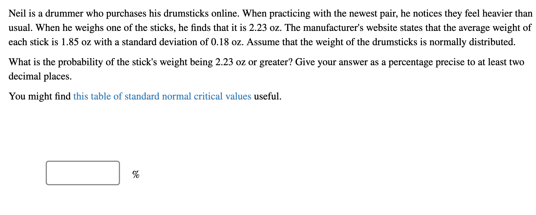 Refer to the Sapling Learning Normal Density Curves Interactive. The area beneath