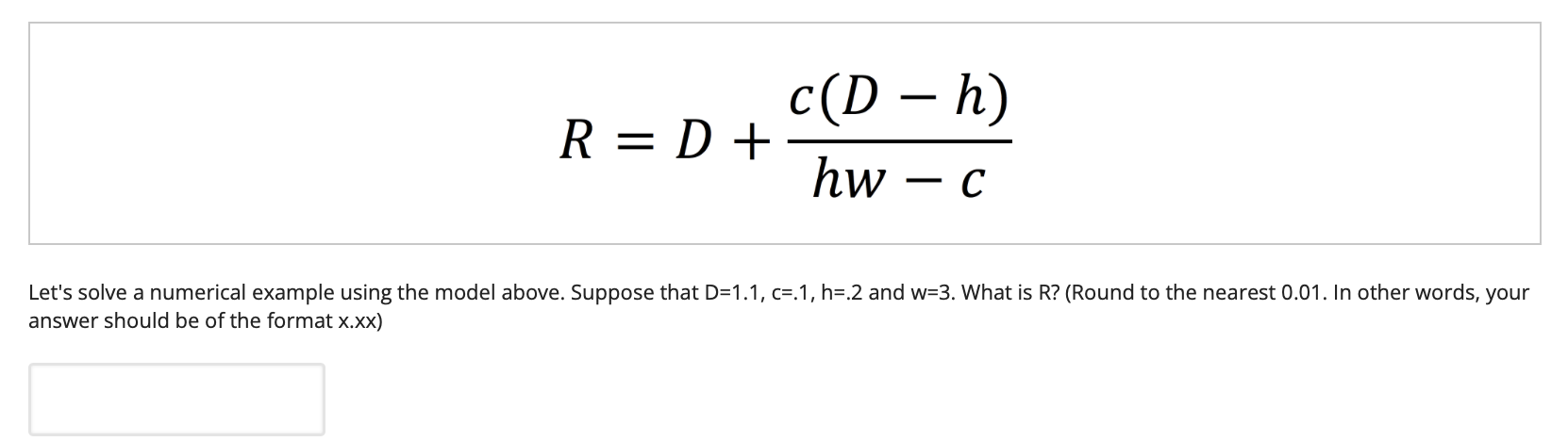 Question: Let's solve a numerical example using the model above. Suppose