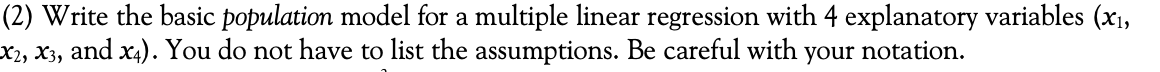  Thank you! Write the basic population model for a multiple linear