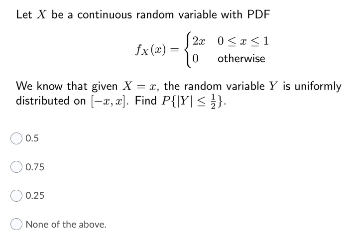 We know that given X = x, the random variable Y is