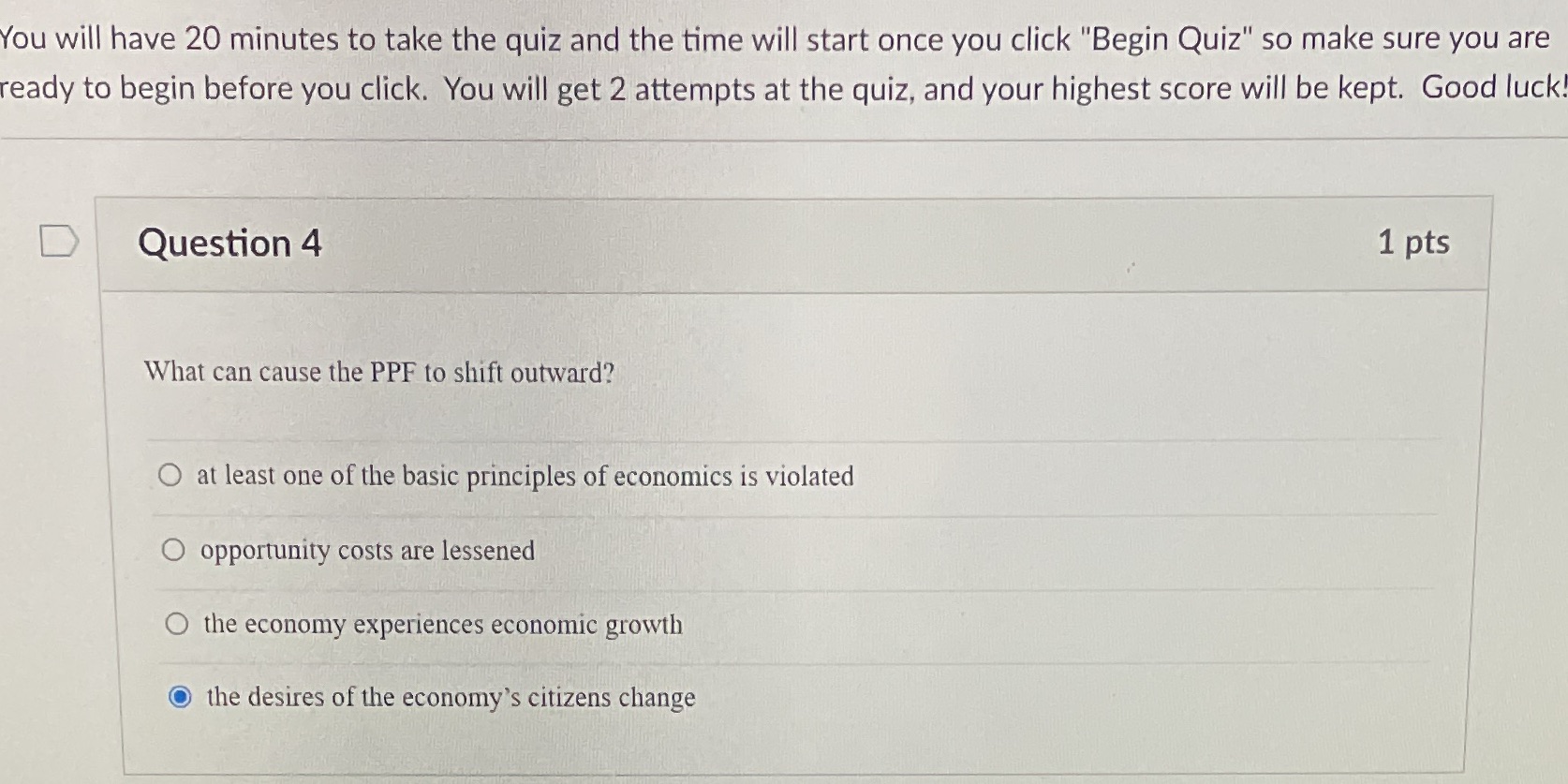 What can cause the PPF to shift outward? You will have