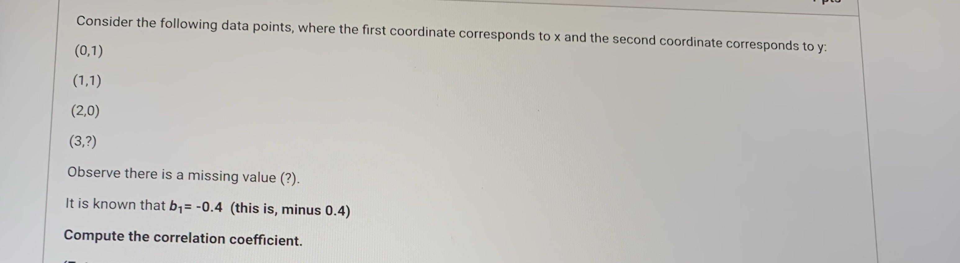  Consider the following data points, where the first coordinate corresponds to
