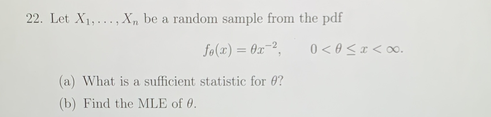 2 fo(x) Ox (a) What is a sufficient statistic for 0? (b)