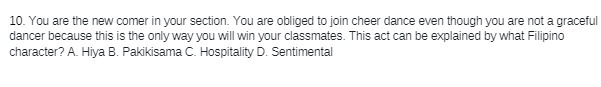 10. You are the new comer in your section. You are