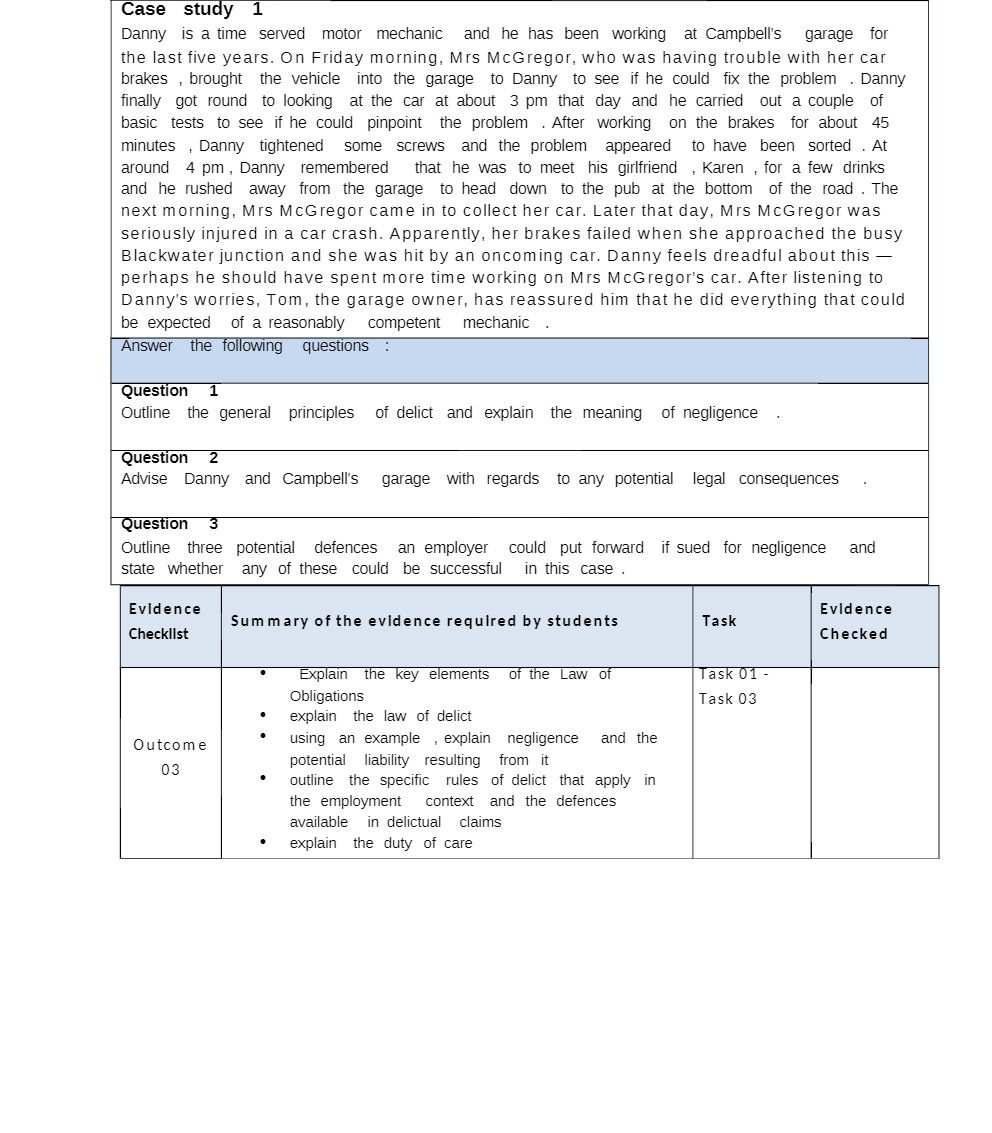 Case study 1 Danny is a time served motor mechanic and