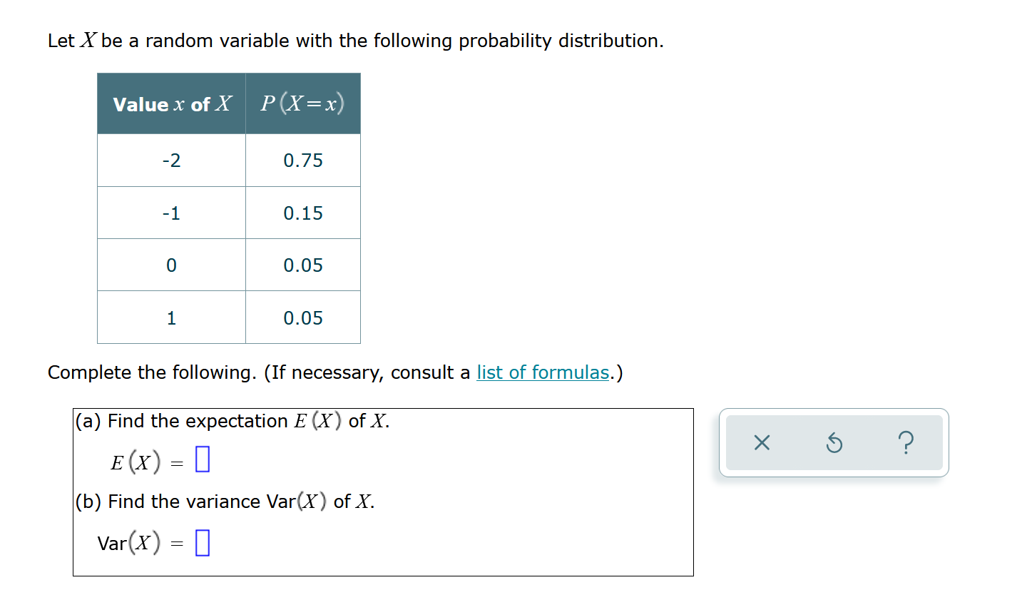 Let X be a random variable with the following probability distribution.