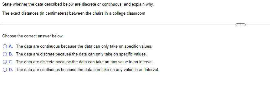  State whether the data described below are discrete or continuous, and