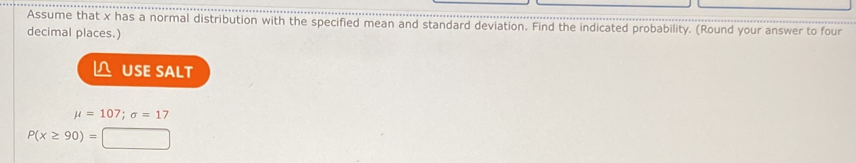 and standard deviation. Find the indicated probability. (Round your answer to four