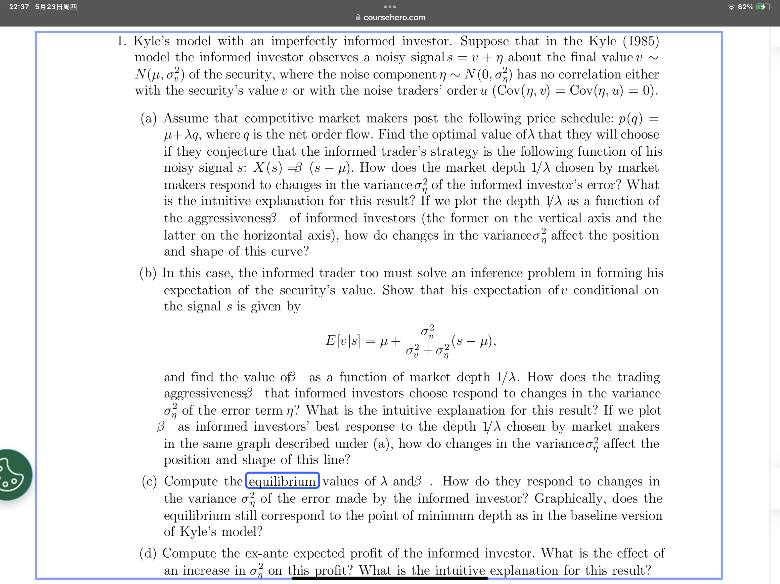 informed investor. Suppose that in the Kyle (1985) model the informed investor