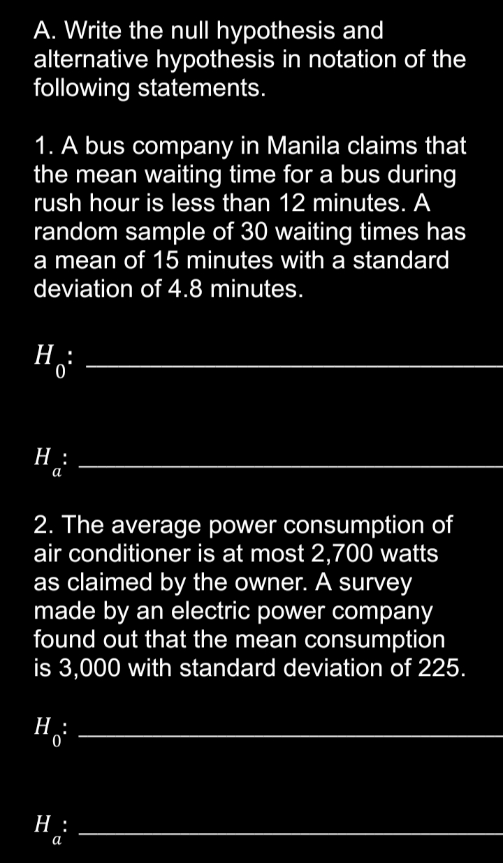 Activity 1 A. Write the null hypothesis and alternative hypothesis in