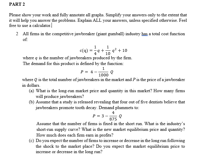 ECON 600 - Microeconomic Theory PART 2 Please show your work