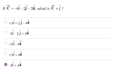 If C = -4i - 27 - 3k, what is C