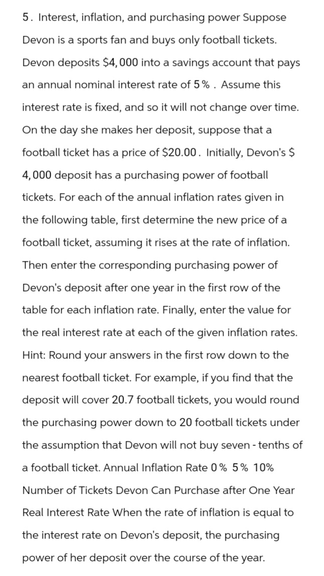 fan and buys only football tickets. Devon deposits $4,000 into a savings