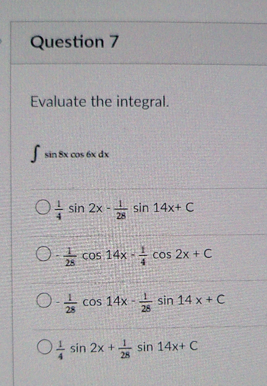  help please Question 7 Evaluate the integral. S sin Six cos