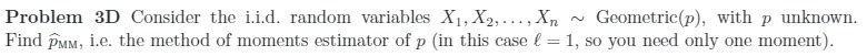 . ,Xn m Geometric[p), with p unknown. Find 53\"\