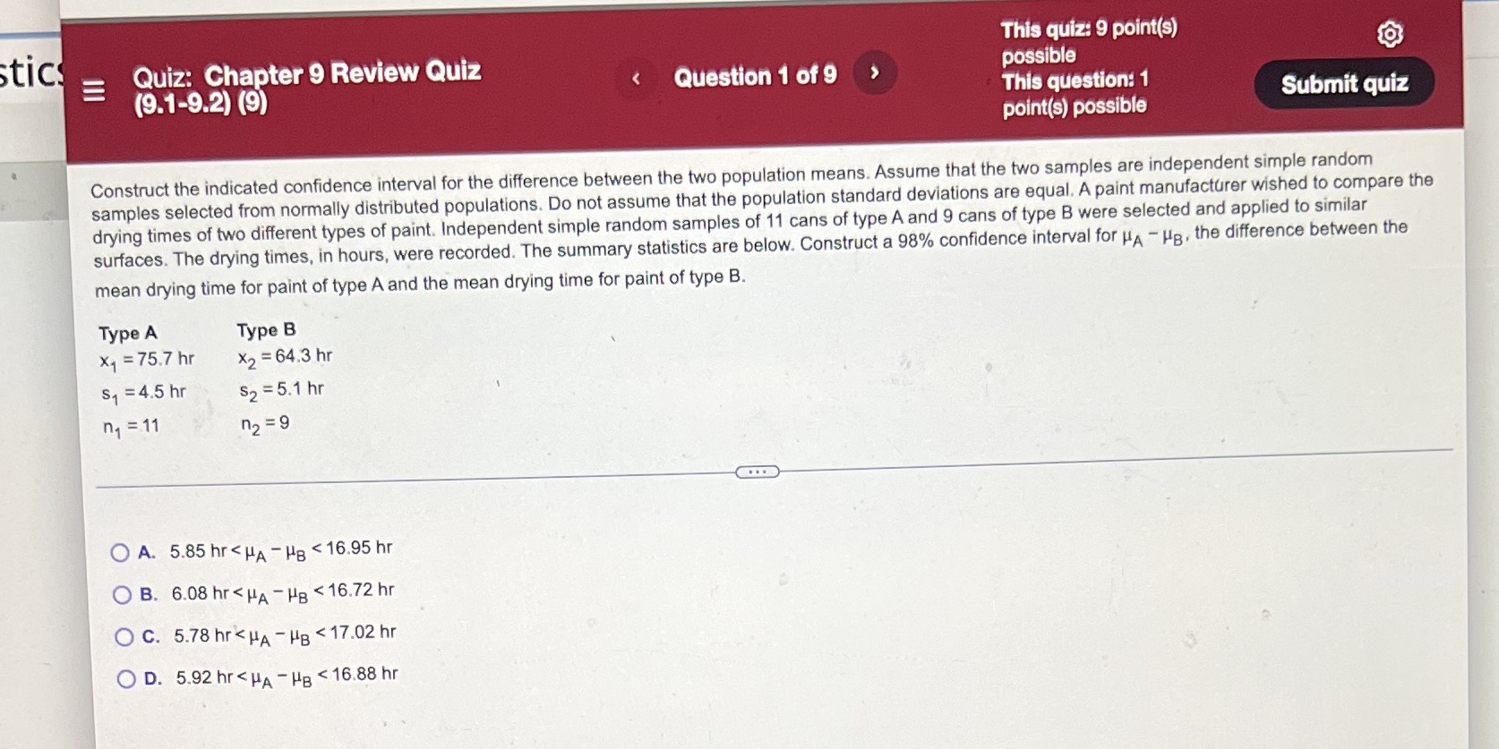  tics This quiz: 9 point(s) E Quiz: Chapter 9 Review Quiz