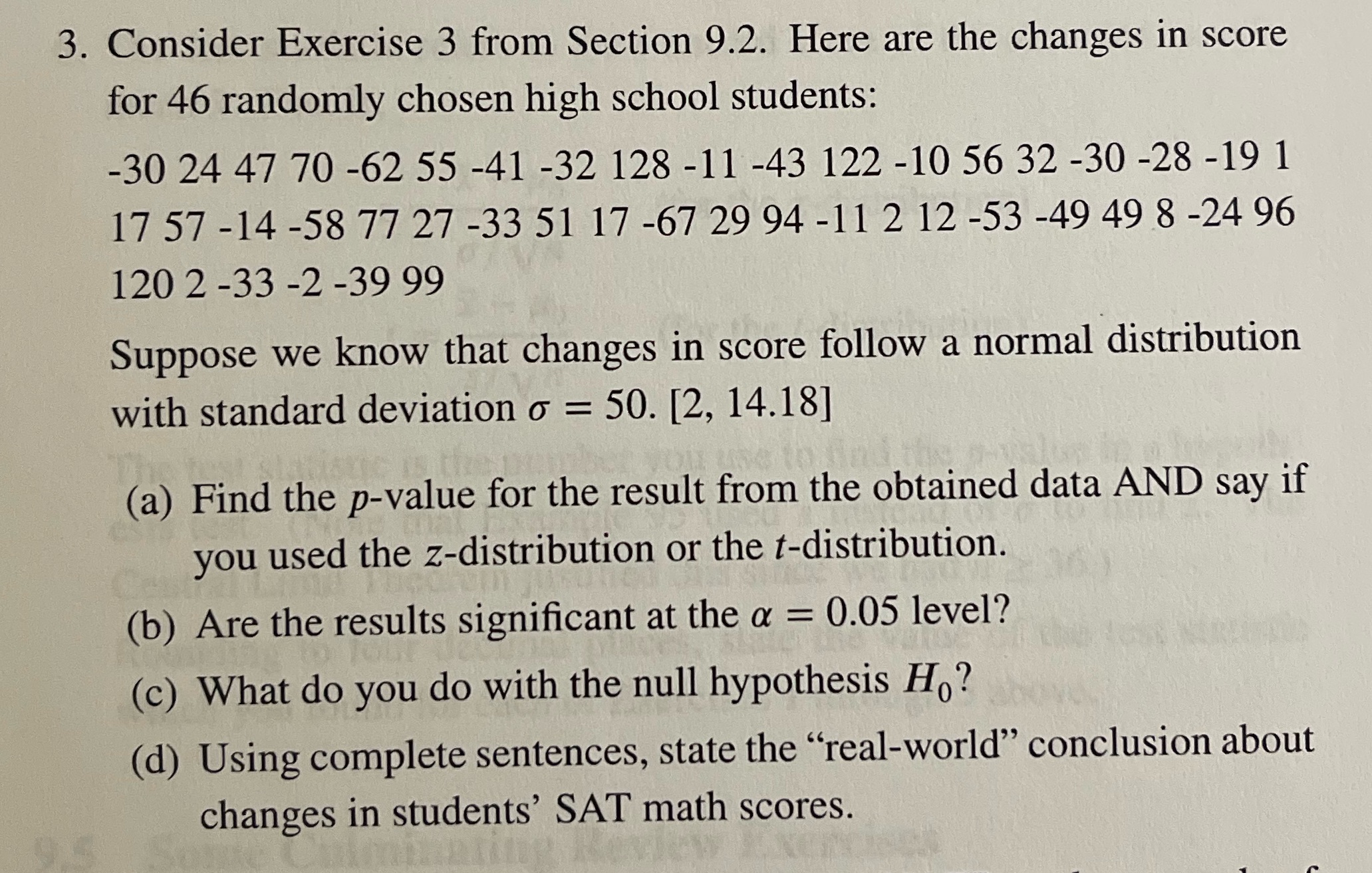 normal distribution 3. Consider Exercise 3 from Section 9.2. Here are the