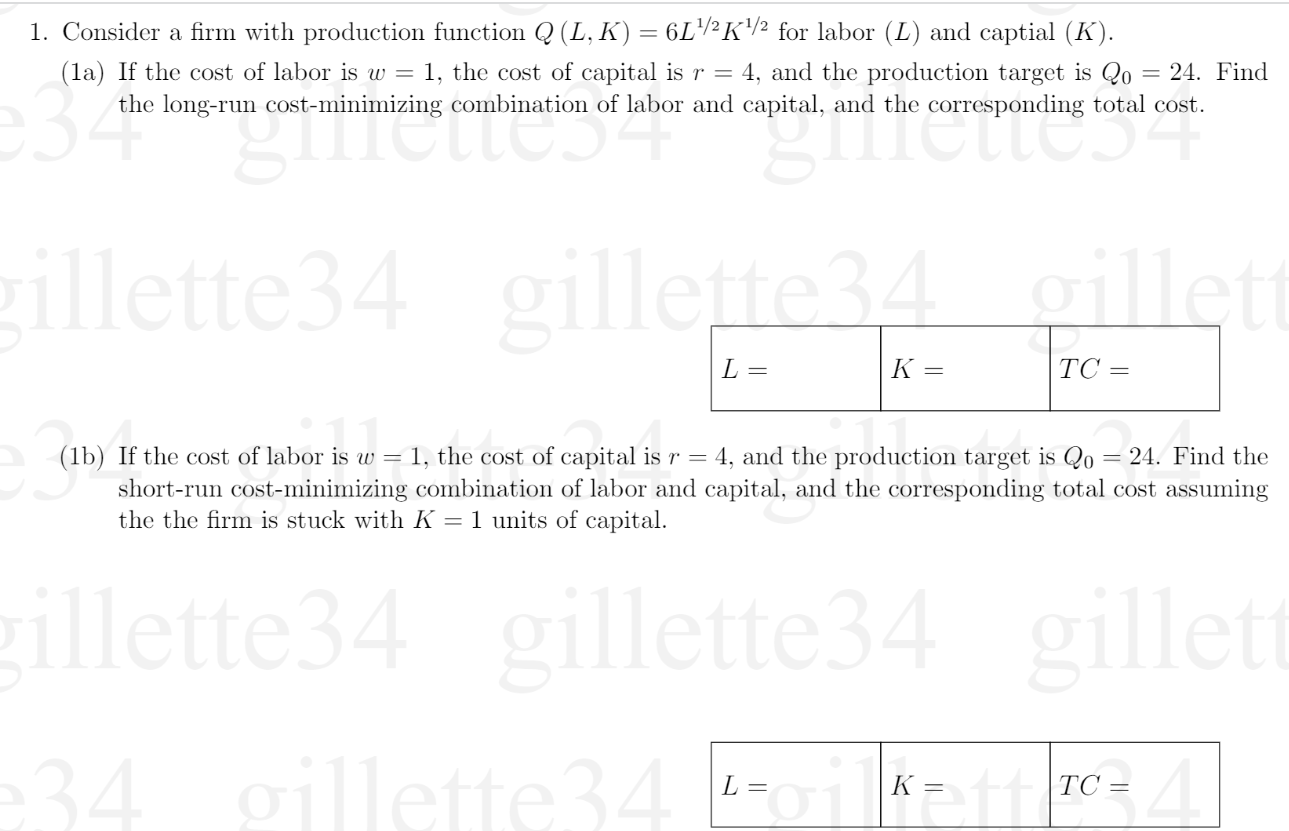 1. Consider a rm with production function Q (L,K) = 6111/