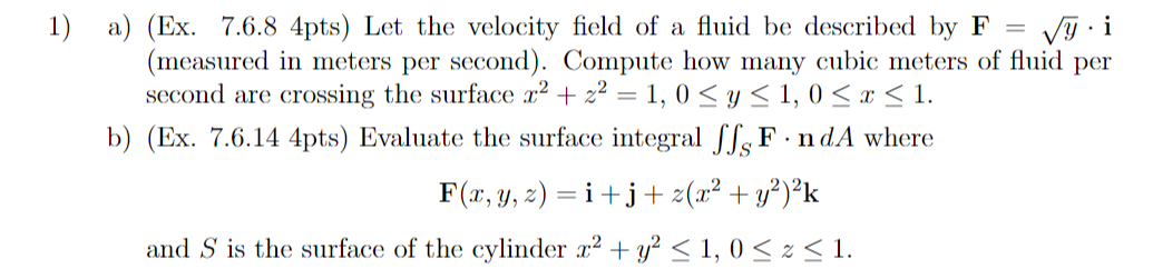 How do I solve this? 1) a) (Ex. 7.6.8 4pts) Let