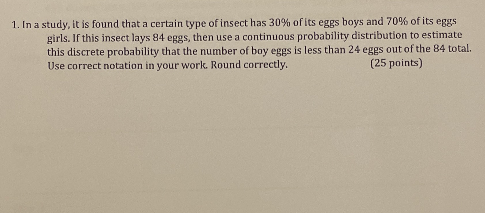  1. In a study, it is found that a certain type