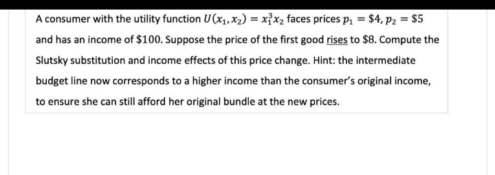  A consumer with the utility function U (x;, x,) = xx,