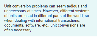 Unit conversion problems can seem tedious and Unnecessary at times. However,