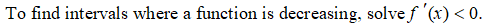 to zero.\fThe first derivative test is used to find points of inflection.Determine