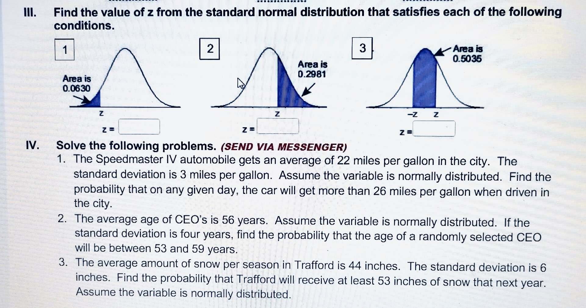 II. Shade the area under the curve that is the answer to