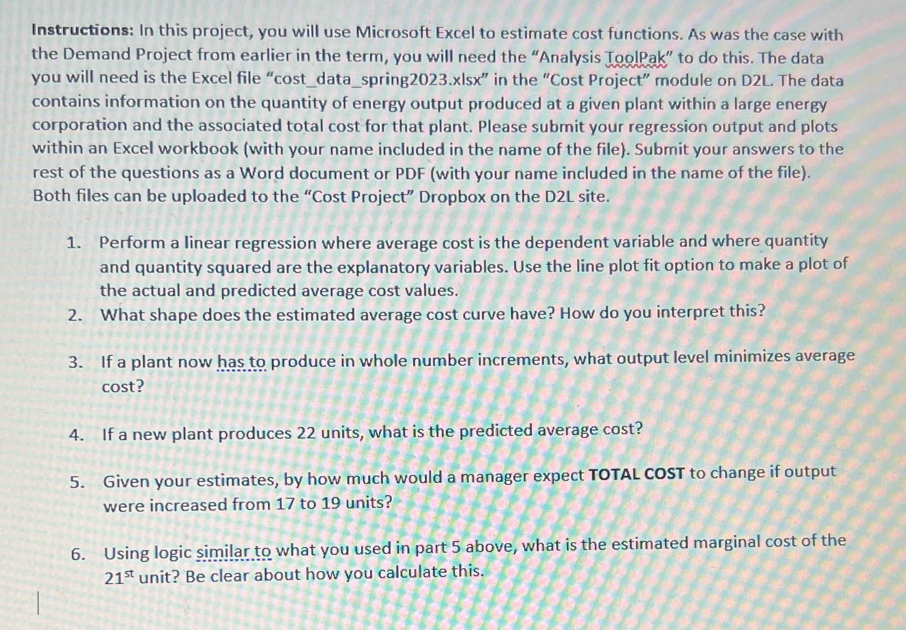  Instructions: In this project, you will use Microsoft Excel to estimate