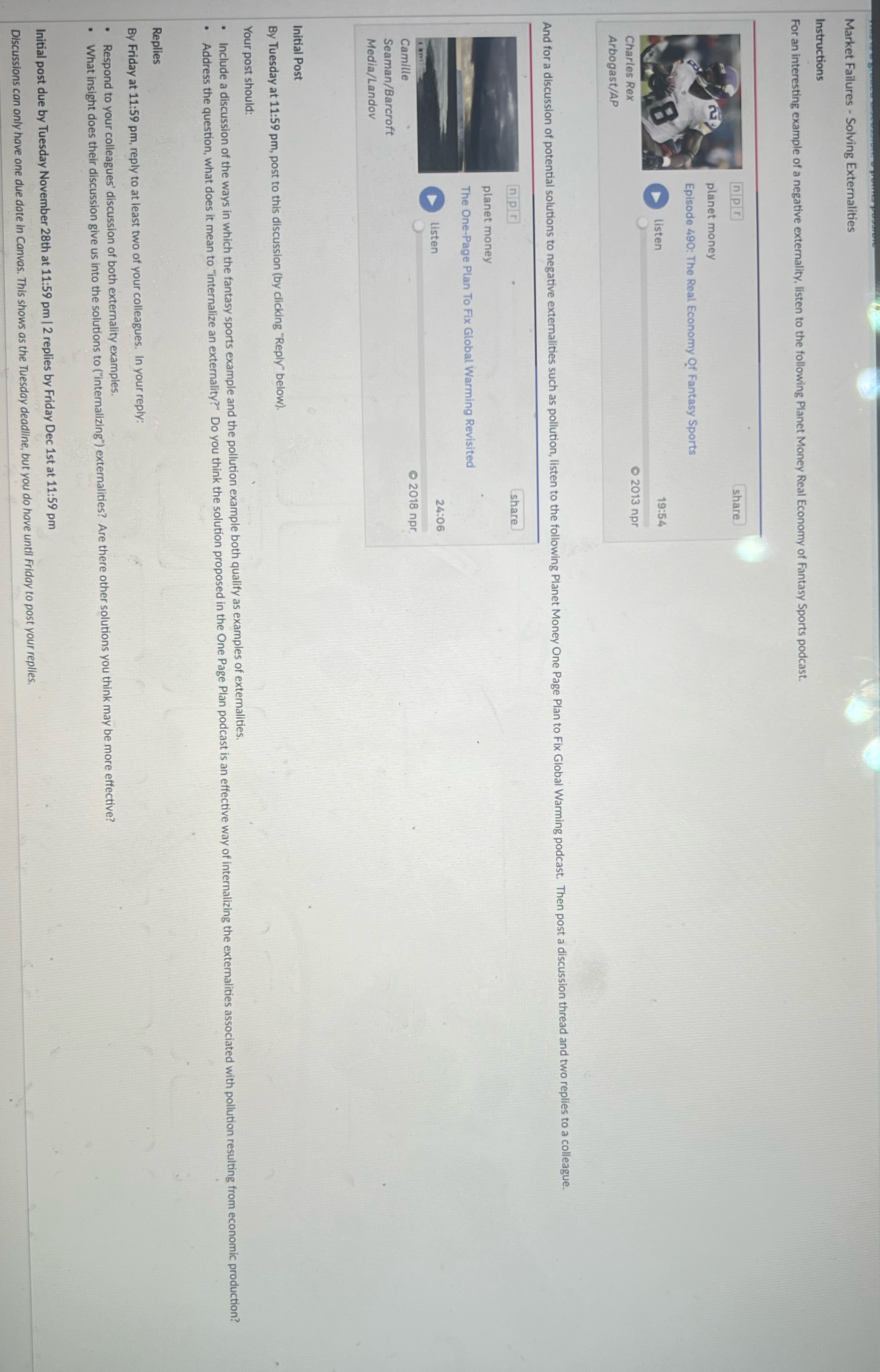 a negative externality, listen to the following Planet Money Real Economy of