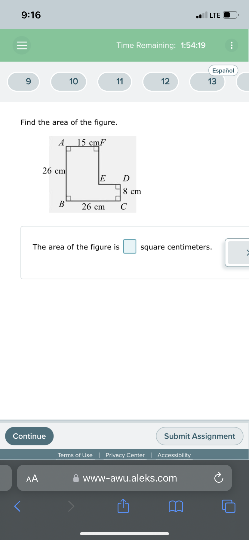 of the figure is square centimeters. Continue Submit Assignment Terms of Use