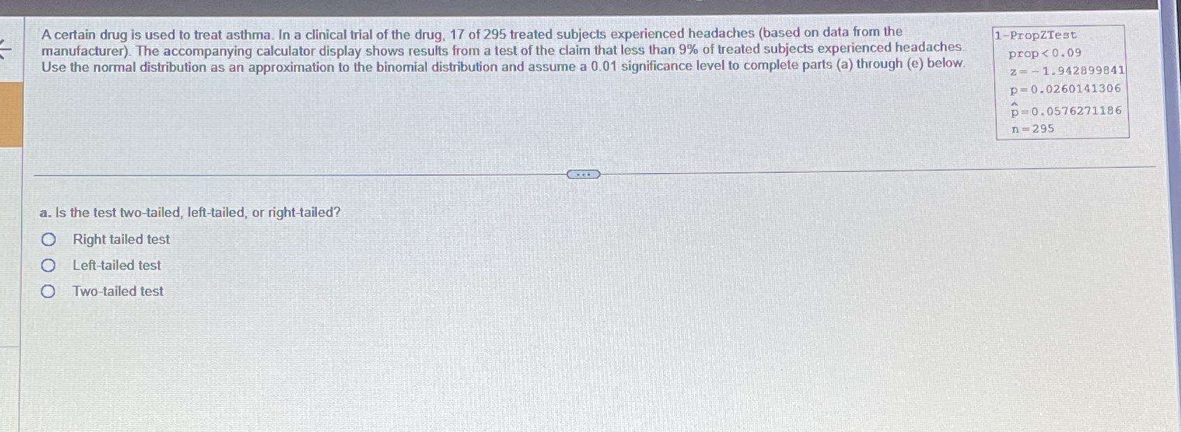 The test statistics? P-value? Null hypothesis? A certain drug is used