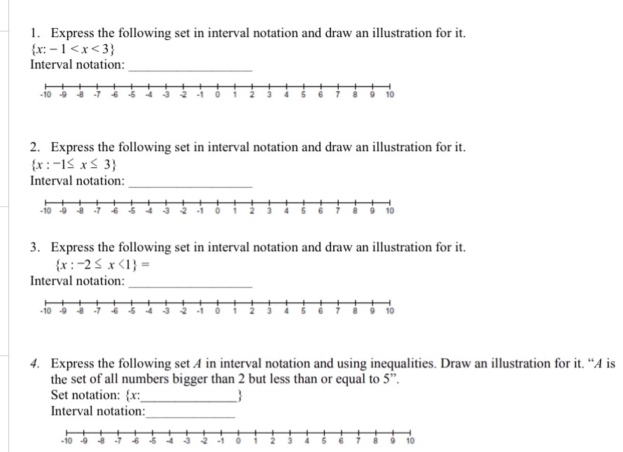 l. Express the following set in interval notation and draw an illustration