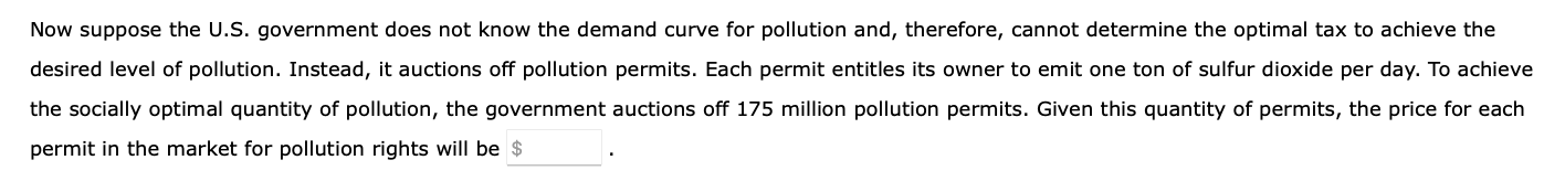 negative externality of power production. Suppose the U.S. government wants to correct