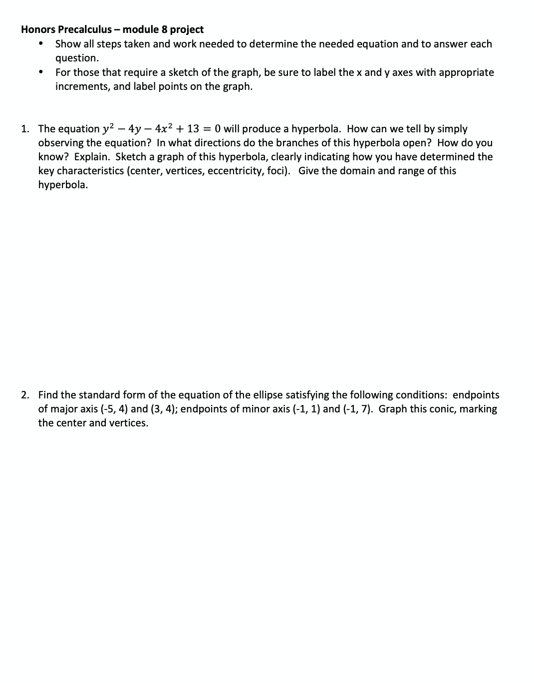 need help with this pre calc please show explanations and work