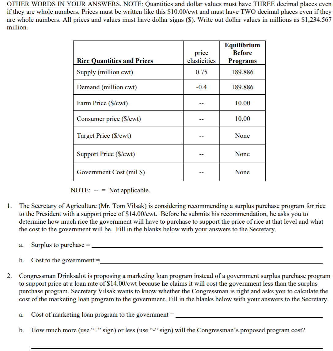 IN YOUR ANSWERS. NOTE: Quantities and dollar values must have THREE decimal