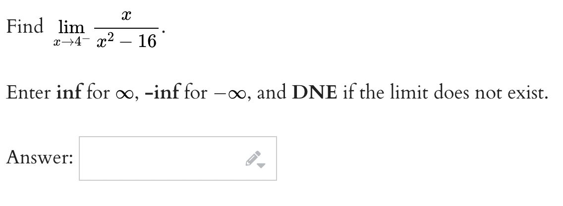 + 00 Enter inf for co, -inf for -oo, and DNE if