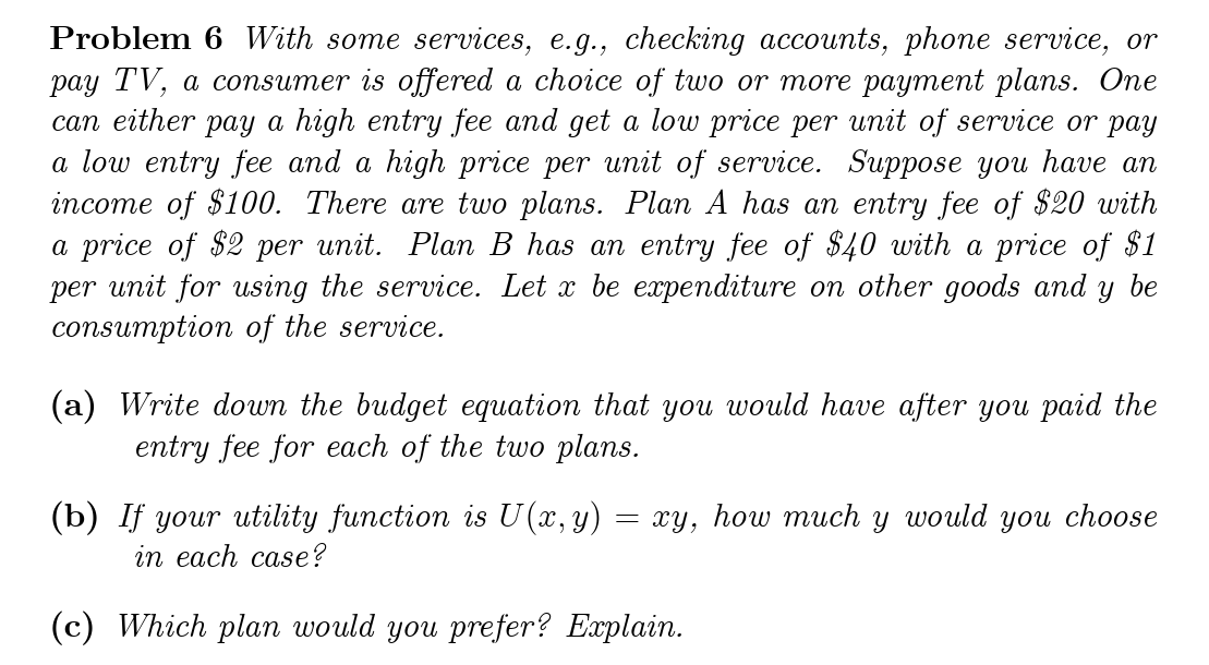 Problem 6 With some services, e. g., checking accounts, phone service,