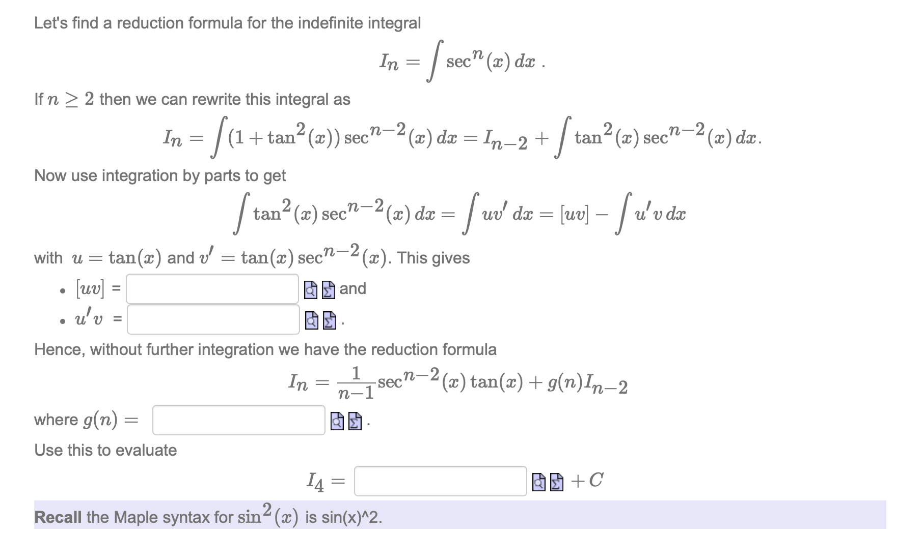 16 = . 17 =Let's find a reduction formula for the indefinite