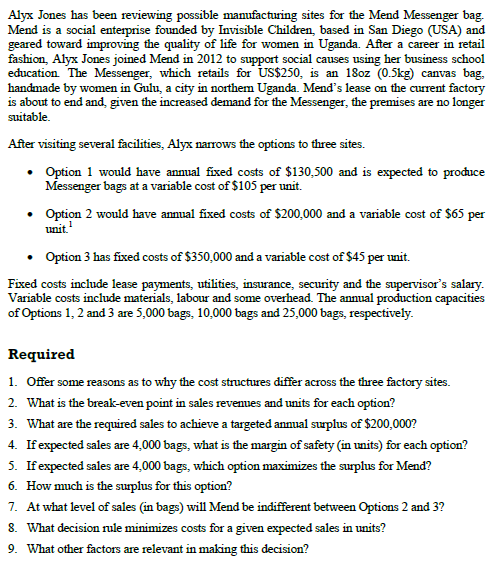.AIyx Jones has been RViewing possible manufacturing sites the Mend Messenger bag.