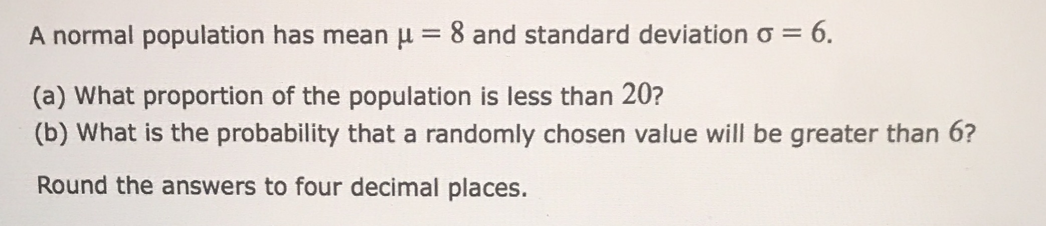 o = 6. (a) What proportion of the population is less than