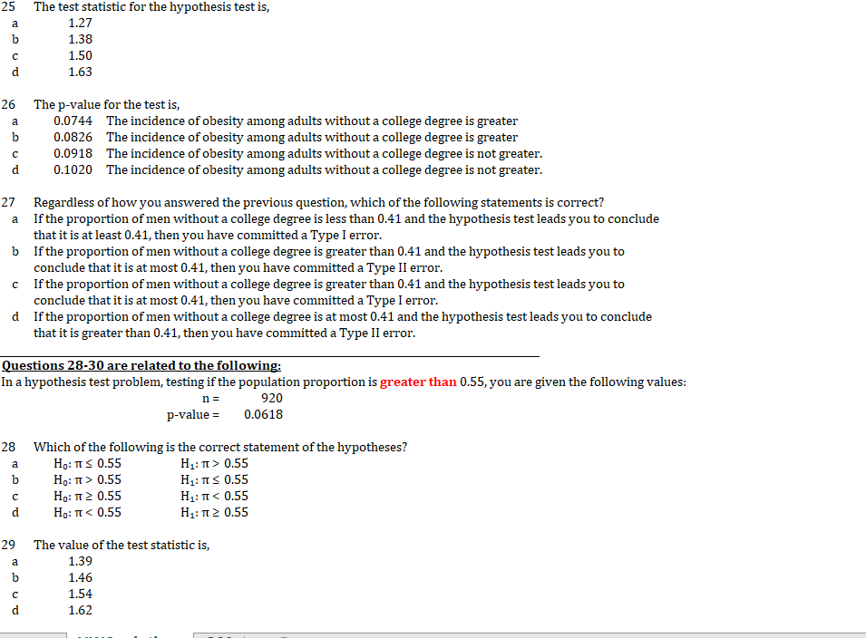 null hypothesis. Type II: Reject a true null hypothesis. Type I: Reject