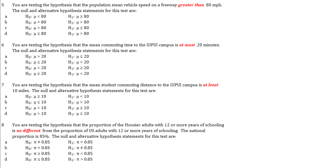 probability of rejecting a true null hypothesis. The level of signicance, or